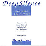 Deep Silence
