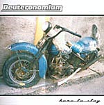 Deuteronomium . Here to Stay