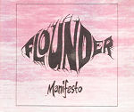 Flounder . Manifesto