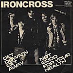 Ironcross . Get Down'n Get Away