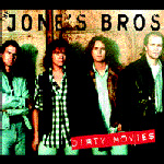 Jones Bros . Dirty Movies