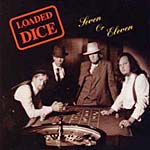 Loaded Dice . Seven Or Eleven