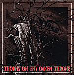 Wings . Thorns On Thy Oaken Throne